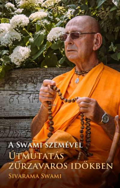 Sivarama Swami - Útmutatás zűrzavaros időkben