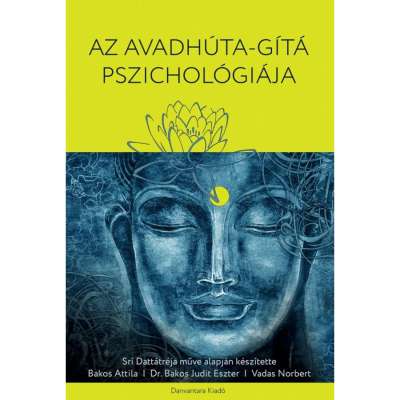 Az Avadhúta-gítá Pszichológiája | jógafilozófia
