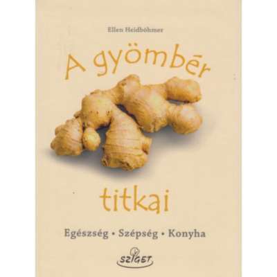A gyömbér titkai