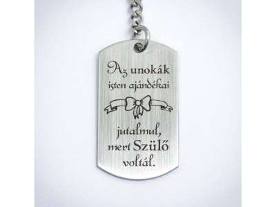 Unokák isten ajándékai acél medálos kulcstartó