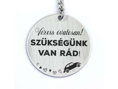 Vezess óvatosan acél medálos kulcstartó
