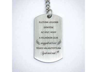 Téged választottunk Apukánknak acél medálos kulcstartó