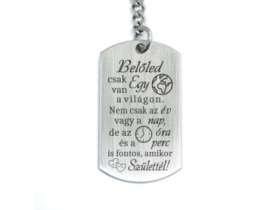 Belőled csak egy van acél medálos kulcstartó