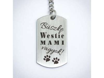 Büszke westie mami vagyok acél medálos kulcstartó