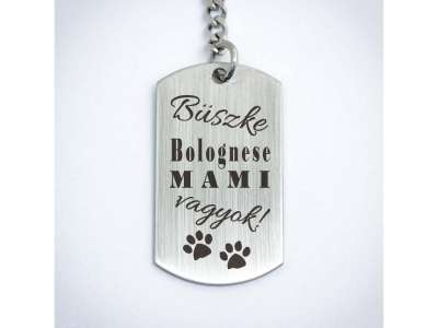 Büszke bolognese mami vagyok acél medálos kulcstartó