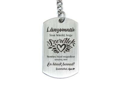 Hiszek benned lányom apa acél medálos kulcstartó