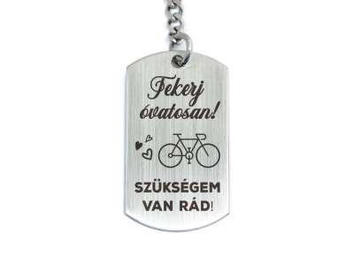 Tekerj óvatosan biciklivel acél medálos kulcstartó