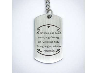 Te vagy az Apukám és Nagypapa acél medálos kulcstartó