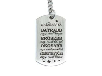 Emlékezz rá bátrabb vagy acél medálos kulcstartó