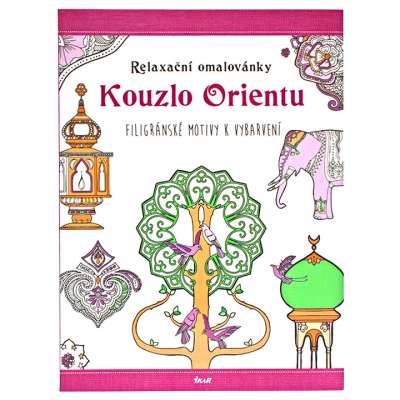 Relaksz színezőkönyv Mágikus Kelet (Színező könyvek felnőtteknek)