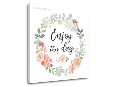 Wall art szöveggel Élvezze ezt a napot