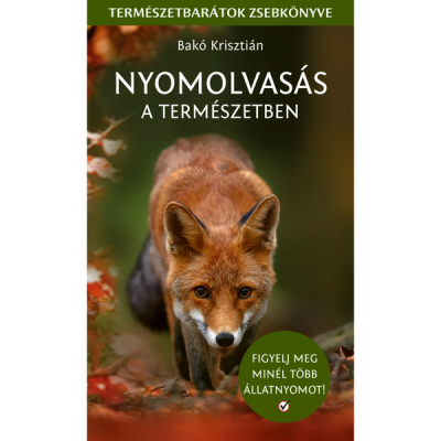 Nyomolvasás a természetben természetbarátok zsebkönyve - 1 db