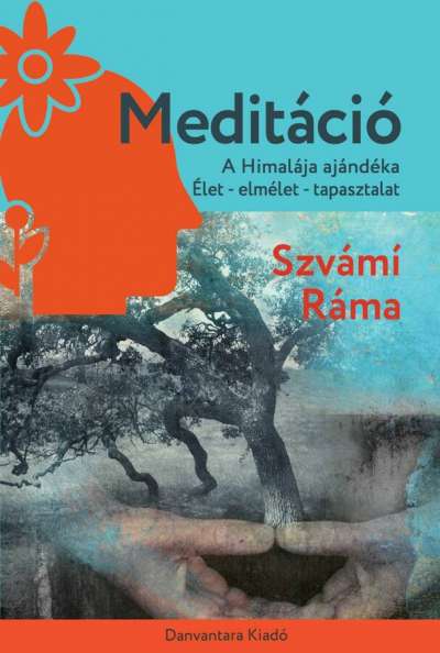 Szvámí Ráma - Meditáció