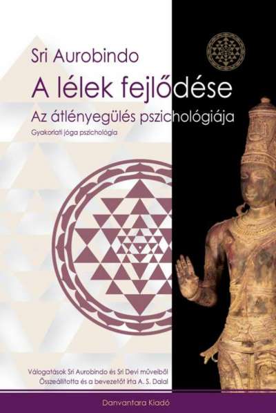 Sri Aurobindo - A lélek fejlődése