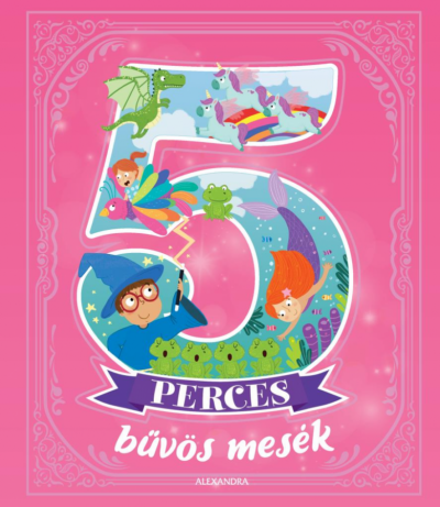 5 perces bűvös mesék