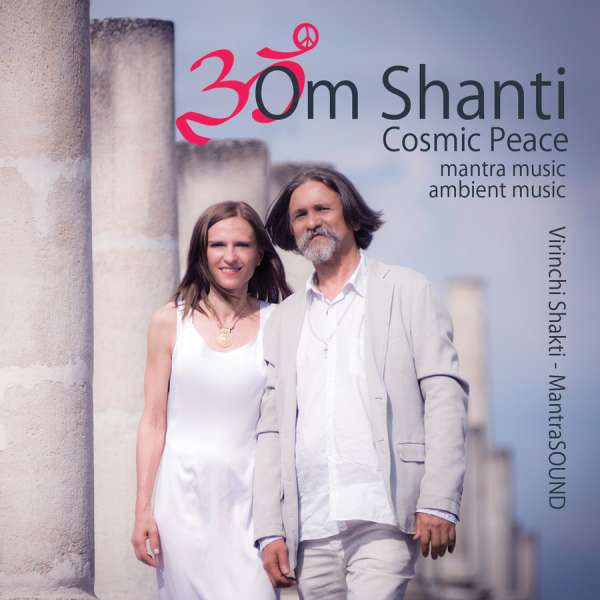 VIRINCHI MANTRASOUND - OM SHANTI | Meditációs ambient zene, meditatív frekvenciák mantrái MP3