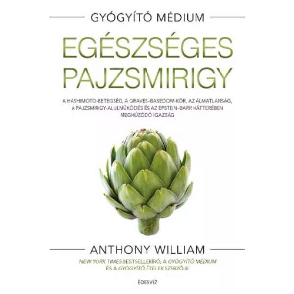 Egészséges pajzsmirigy - A Hashimito-betegség, a Graves-Basedow-kór, az álmatlanság, a pajzsmirigy-alulműködés és az Eps