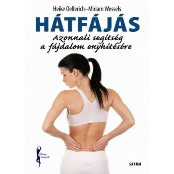 Hátfájás - Azonnali segítség a fájdalom enyhítésére /Fitnesz könyvek