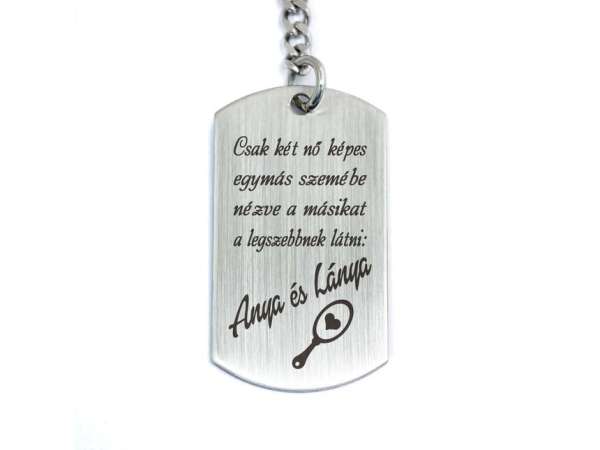Anya és lánya a legszebb acél medálos kulcstartó