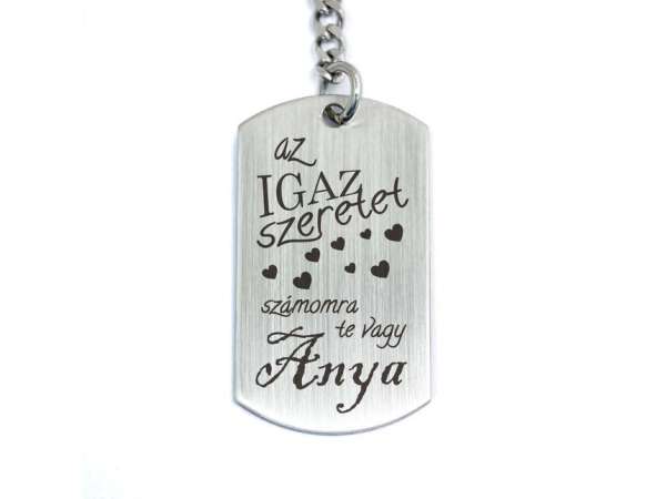 Anya igaz szeretet acél medálos kulcstartó