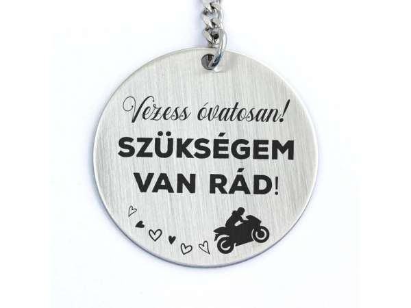 Vezess óvatosan acél medálos kulcstartó
