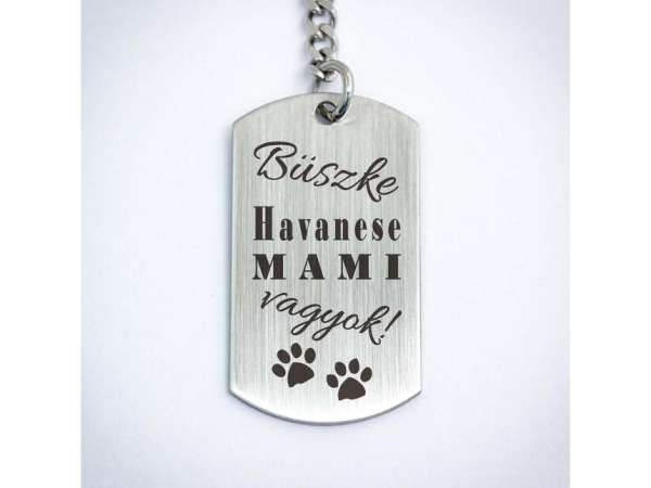 Büszke havanese mami vagyok acél medálos kulcstartó