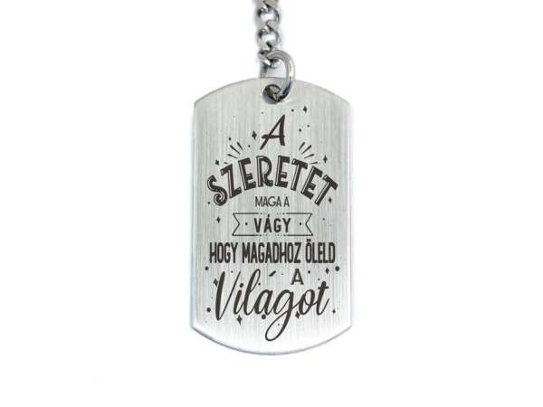 A szeretet maga a vágy acél medálos kulcstartó