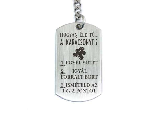 Éldd túl a karácsonyt acél medálos kulcstartó