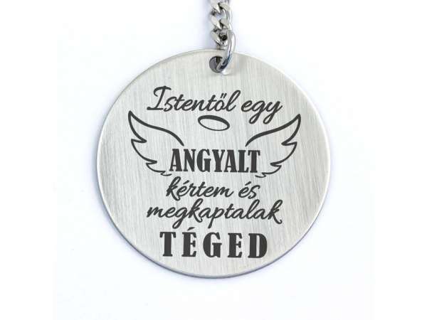 Egy angyalt kértem de acél medálos kulcstartó
