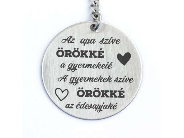 Apa szíve örökké acél medálos kulcstartó