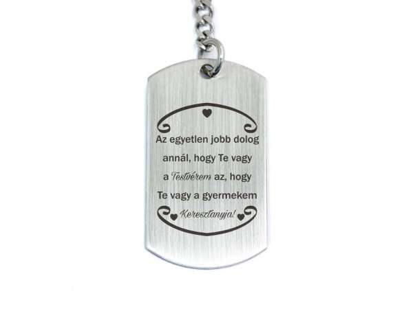 Te vagy a Testvérem és Keresztanya acél medálos kulcstartó
