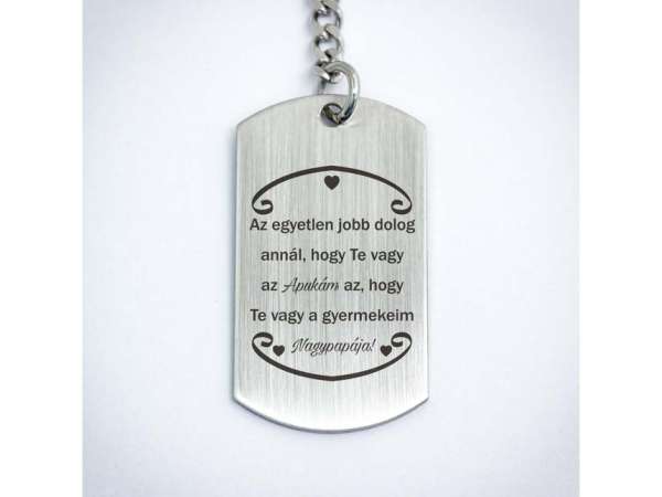 Te vagy az Apukám és Nagypapa acél medálos kulcstartó