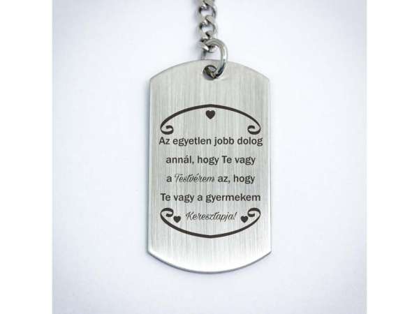 Te vagy a Testvérem és Keresztapa acél medálos kulcstartó