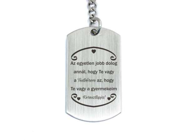 Te vagy a Testvérem és Keresztapa acél medálos kulcstartó