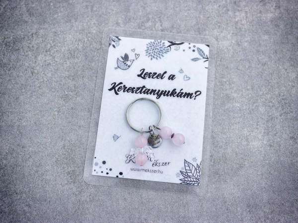 Leszel a Keresztanyukám kulcstartó rózsakvarccal