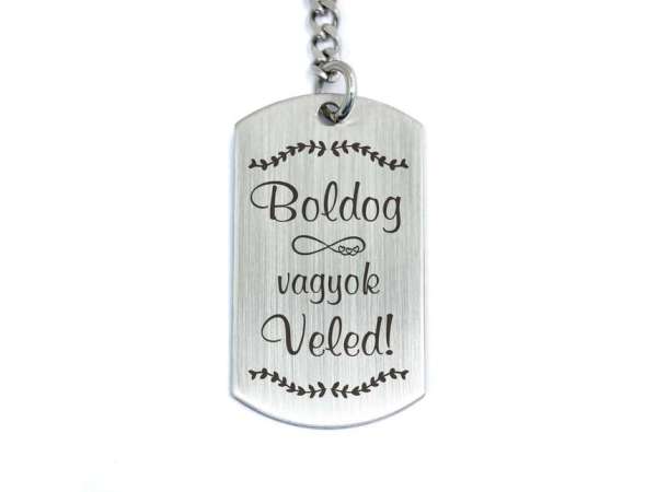 Boldog vagyok veled acél medálos kulcstartó