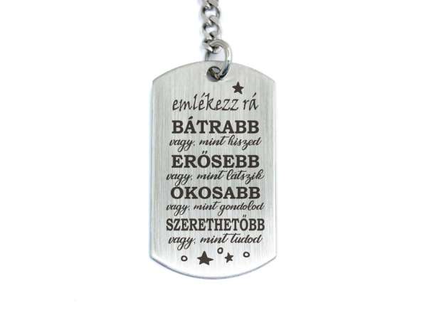 Emlékezz rá bátrabb vagy acél medálos kulcstartó