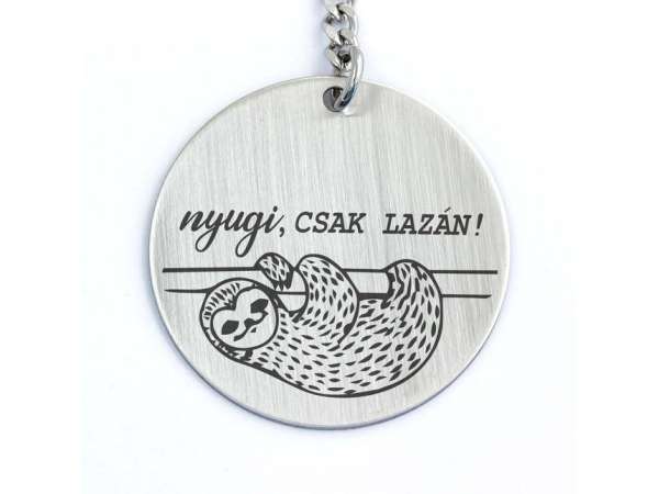 Nyugi csak lazán acél medálos kulcstartó