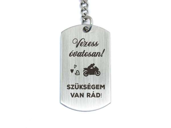 Vezess óvatosan motort acél medálos kulcstartó