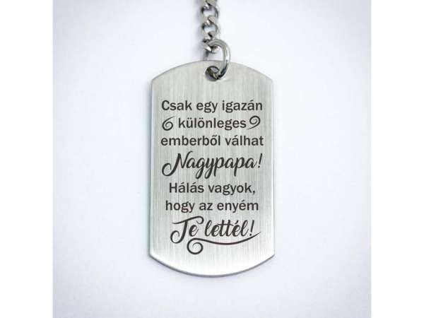 Te lettél a Nagypapám acél medálos kulcstartó