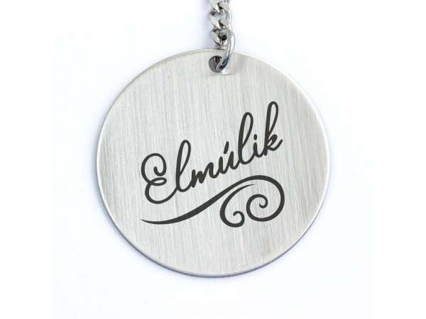 Elmúlik acél medálos kulcstartó