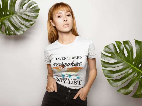 I haven't been everywhere fehér póló