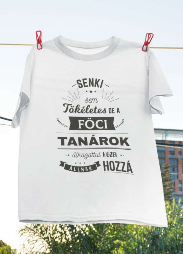 Föci tanár fehér póló