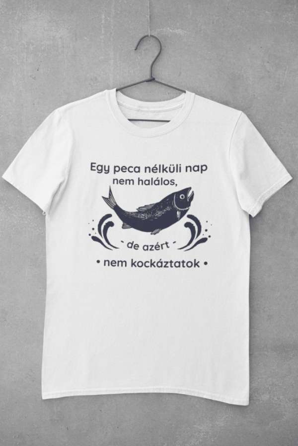 Peca nélküli nap nem halálos, de nem kockáztatok fehér póló