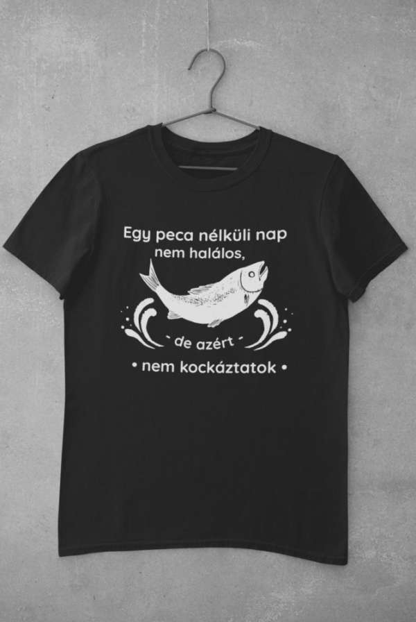 Peca nélküli nap nem halálos, de nem kockáztatok fekete póló