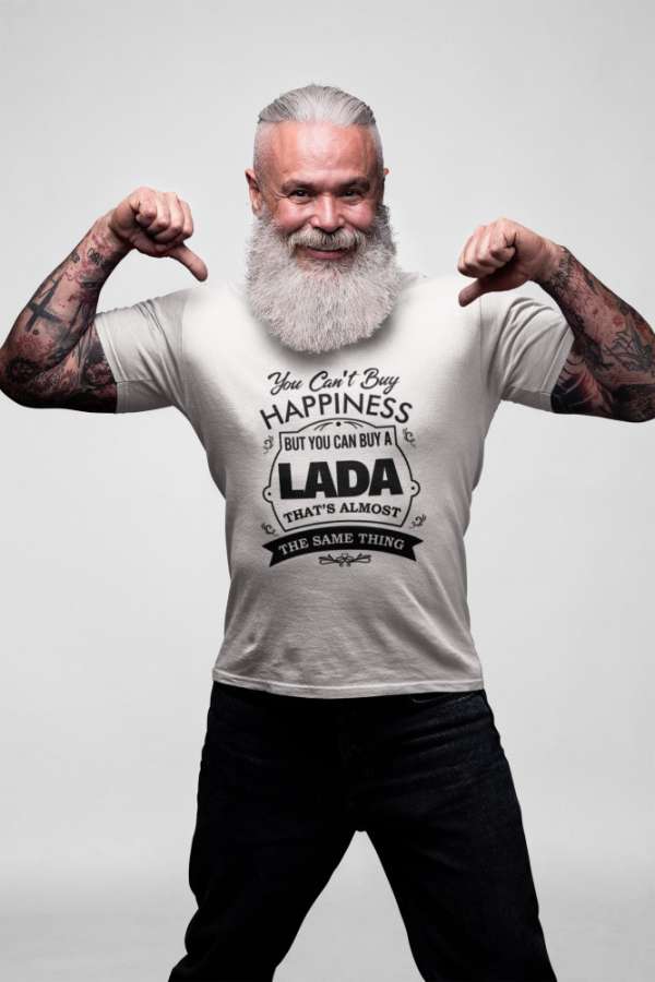 You can't buy happiness..Lada fehér póló