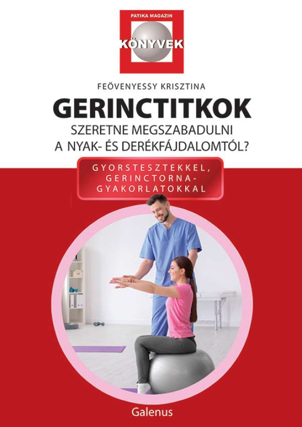 Galenus Feövenyessy Krisztina - Gerinctitkok