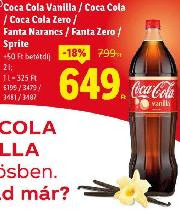 Coca Cola Vanilla / Coca Cola / Coca Cola Zero / Fanta Narancs / Fanta Zero / Sprite