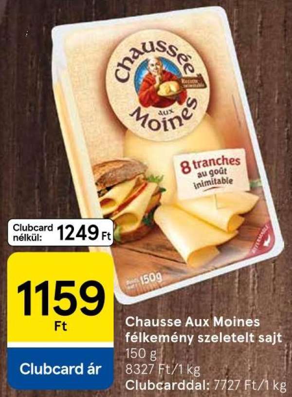 Chaussee Aux Moines félkemény szeletelt sajt