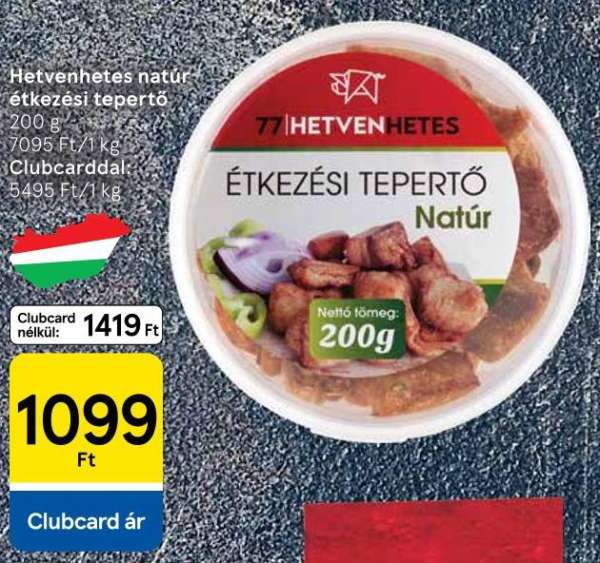 Hetvenhetes natúr étkezési tepertő